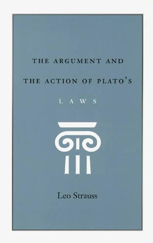 Паперова книга «The Argument and the Action of Plato's Laws», автор Лео Штраус - фото №1