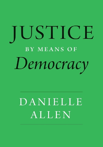 Паперова книга «Justice by Means of Democracy», автор Даніель Аллен - фото №1