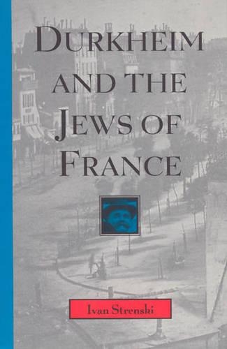 Паперова книга «Durkheim and the Jews of France», автор Іван Стренскі - фото №1