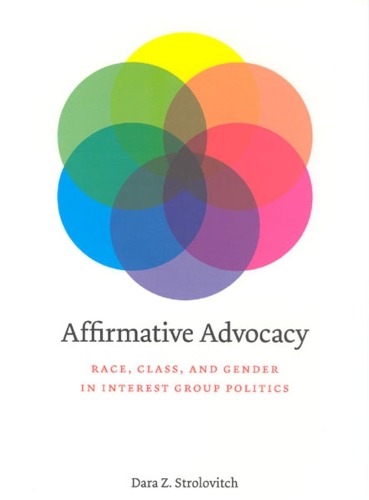 Бумажная книга «Affirmative Advocacy: Race, Class, and Gender in Interest Group Politics», автор Дара З. Стролович - фото №1