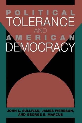 Бумажная книга «Political Tolerance and American Democracy», авторов Джордж Э. Маркус, Джеймс Пирсон, Джон Л. Салливан - фото №1