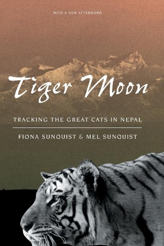 Бумажная книга «Tiger Moon: Tracking the Great Cats in Nepal», авторов Фиона Санквист, Мел Санквист - фото №1