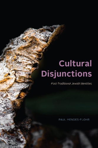 Паперова книга «Cultural Disjunctions: Post-Traditional Jewish Identities», автор Пол Мендес-Флор - фото №1