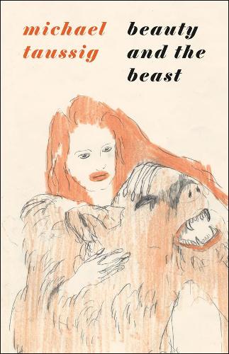 Паперова книга «Beauty and the Beast», автор Майкл Таусіг - фото №1