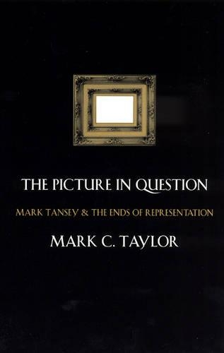 Бумажная книга «The Picture in Question: Mark Tansey and the Ends of Representation», автор Марк К. Тейлор - фото №1