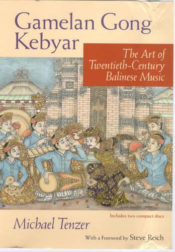 Бумажная книга «Gamelan Gong Kebyar: The Art of Twentieth-Century Balinese Music», автор Майкл Тензер - фото №1