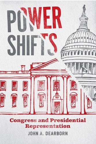 Бумажная книга «Power Shifts: Congress and Presidential Representation», автор Джон А. Дирборн - фото №1