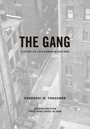 Бумажная книга «The Gang: A Study of 1,313 Gangs in Chicago», автор Фредерик Милтон Трэшер - фото №1