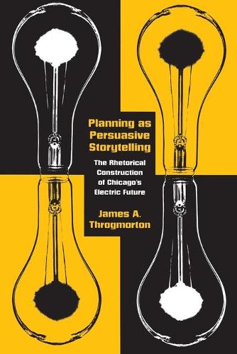 Бумажная книга «Planning as Persuasive Storytelling: The Rhetorical Construction of Chicago's Electric Future», автор Джеймс А. Трогмортон - фото №1