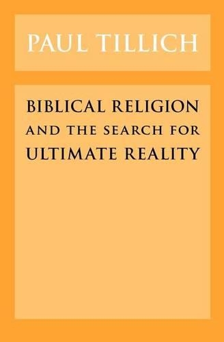 Паперова книга «Biblical Religion and the Search for Ultimate Reality», автор Пол Тілліх - фото №1