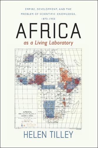 Паперова книга «Africa as a Living Laboratory: Empire, Development, and the Problem of Scientific Knowledge, 1870-1950», автор Гелен Тіллі - фото №1