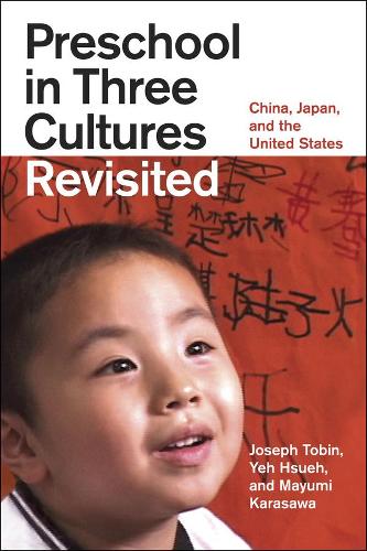 Бумажная книга «Preschool in Three Cultures Revisited: China, Japan, and the United States», авторов Джозеф Тобин, Маюми Карасава, Йех Хсуех - фото №1