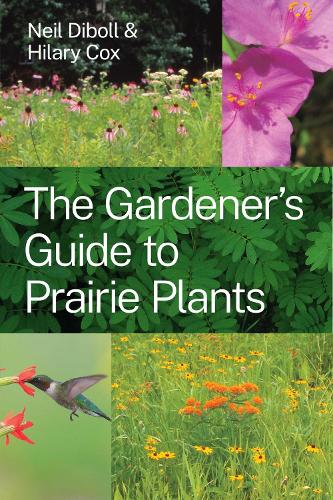 Бумажная книга «The Gardener's Guide to Prairie Plants», авторов Хилари Кокс, Нил Диболл - фото №1