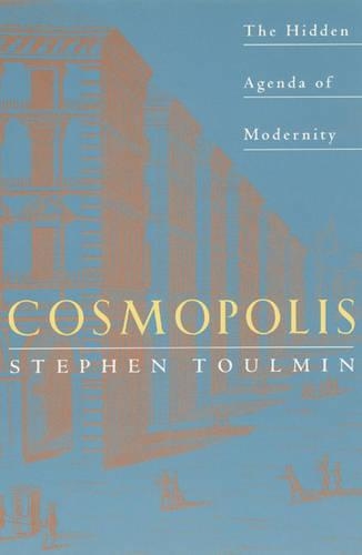 Паперова книга «Cosmopolis: The Hidden Agenda of Modernity», автор Стівен Тулмін - фото №1
