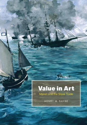 Бумажная книга «Value in Art: Manet and the Slave Trade», автор Генри М. Сайр - фото №1