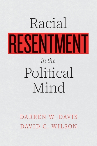 Бумажная книга «Racial Resentment in the Political Mind», авторов Даррен В. Дэвис, Дэвид К. Уилсон - фото №1