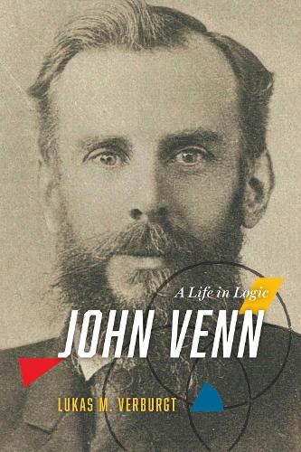 Бумажная книга «John Venn: A Life in Logic», автор Лукас М. Вербургт - фото №1