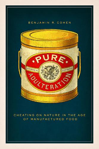 Бумажная книга «Pure Adulteration: Cheating on Nature in the Age of Manufactured Food», автор Бенджамин Р. Коэн - фото №1