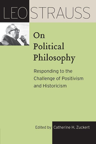 Бумажная книга «Leo Strauss on Political Philosophy: Responding to the Challenge of Positivism and Historicism», автор Лео Штраус - фото №1