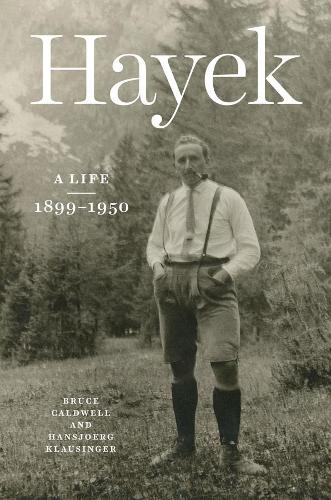 Паперова книга «Hayek: A Life, 1899-1950», авторів Брюс Колдуелл, Хансйорг Клаузінгер - фото №1