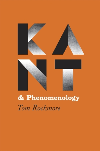 Бумажная книга «Kant and Phenomenology», автор Том Рокмор - фото №1