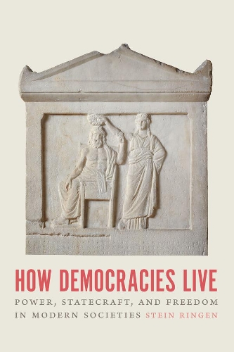 Бумажная книга «How Democracies Live: Power, Statecraft, and Freedom in Modern Societies», автор Стейн Ринген - фото №1