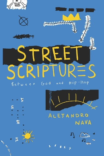 Бумажная книга «Street Scriptures: Between God and Hip-Hop», автор Алехандро Нава - фото №1