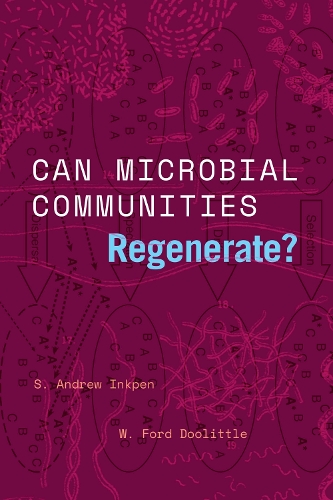 Бумажная книга «Can Microbial Communities Regenerate?: Uniting Ecology and Evolutionary Biology», авторов С. Эндрю Инкпен, В. Форд Дулиттл - фото №1