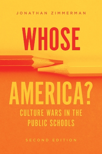 Бумажная книга «Whose America?: Culture Wars in the Public Schools», автор Джонатан Циммерман - фото №1