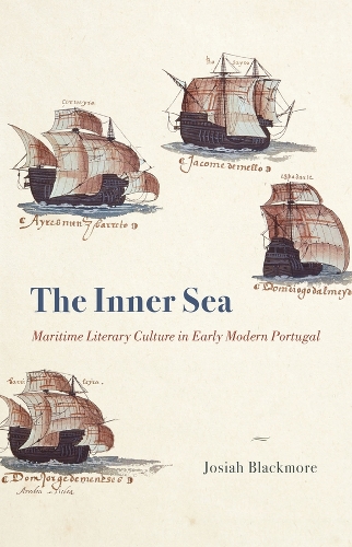 Бумажная книга «The Inner Sea: Maritime Literary Culture in Early Modern Portugal», автор Джосайя Блэкмор - фото №1