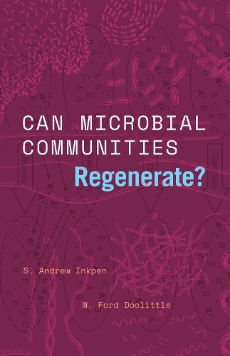Паперова книга «Can Microbial Communities Regenerate?: Uniting Ecology and Evolutionary Biology», авторів С. Ендрю Інкпен, В. Форд Дуліттл - фото №1
