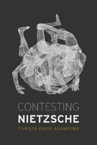 Бумажная книга «Contesting Nietzsche», автор Криста Дэвис Акампора - фото №1