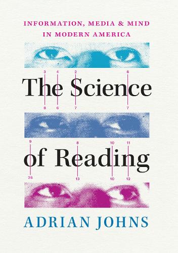 Паперова книга «The Science of Reading: Information, Media, and Mind in Modern America», автор Едріан Джонс - фото №1