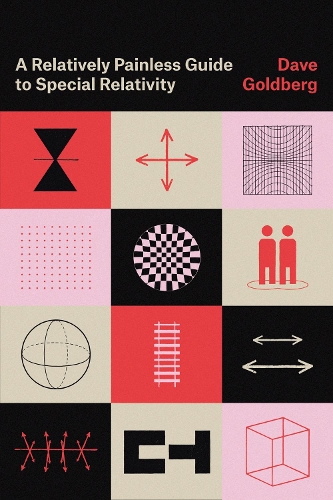 Паперова книга «A Relatively Painless Guide to Special Relativity», автор Дейв Голдберг - фото №1