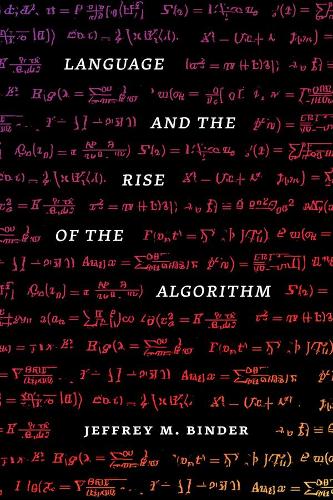 [object Object] «Language and the Rise of the Algorithm», автор Джеффри М. Биндер - фото №1