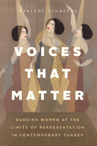 Бумажная книга «Voices That Matter: Kurdish Women at the Limits of Representation in Contemporary Turkey», автор Марлен Шеферс - фото №1