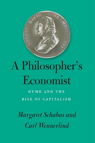 Бумажная книга «A Philosopher's Economist: Hume and the Rise of Capitalism», авторов Карл Веннерлинд, Маргарет Шабас - фото №1