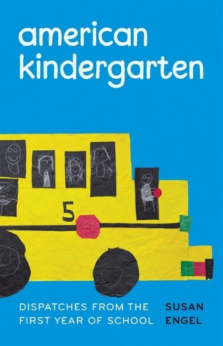 Паперова книга «American Kindergarten: Dispatches from the First Year of School», автор Сюзан Енгель - фото №1