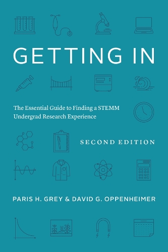 [object Object] «Getting In: The Essential Guide to Finding a STEMM Undergrad Research Experience», авторів Девід Г. Оппенгеймер, Періс Грей - фото №1