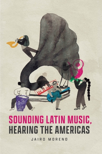 Бумажная книга «Sounding Latin Music, Hearing the Americas», автор Хайро Морено - фото №1