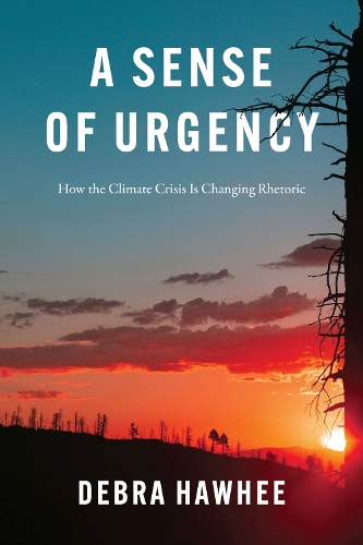 Паперова книга «A Sense of Urgency: How the Climate Crisis Is Changing Rhetoric», автор Дебра Хоухі - фото №1
