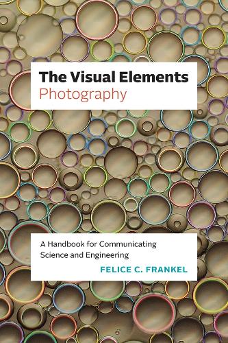 [object Object] «The Visual Elements—Photography: A Handbook for Communicating Science and Engineering», автор Фелис К. Френкель - фото №1
