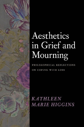 Паперова книга «Aesthetics in Grief and Mourning: Philosophical Reflections on Coping with Loss» - фото №1