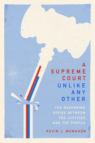 Бумажная книга «A Supreme Court Unlike Any Other: The Deepening Divide Between the Justices and the People» - фото №1