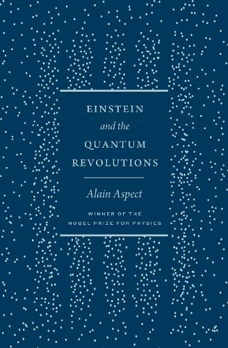 [object Object] «Einstein and the Quantum Revolutions», автор Ален Аспект - фото №1