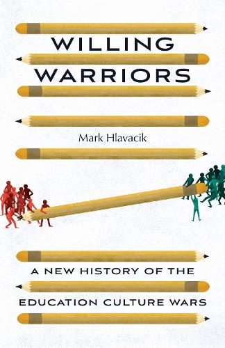 Бумажная книга «Willing Warriors: A New History of the Education Culture Wars», автор Марк Хлавацик - фото №1