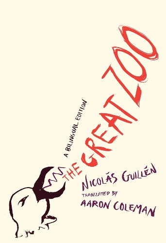 Бумажная книга «The Great Zoo: A Bilingual Edition», автор Николас Гильен - фото №1
