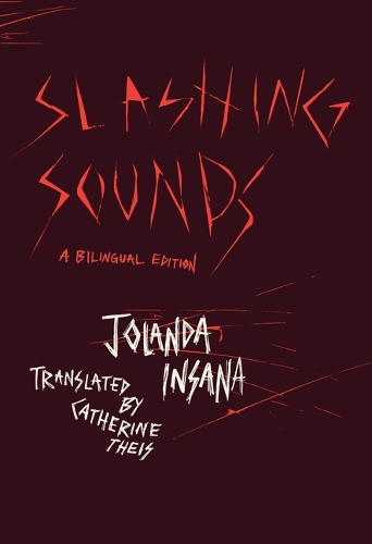 Бумажная книга «Slashing Sounds: A Bilingual Edition», автор Джоланда Инсана - фото №1