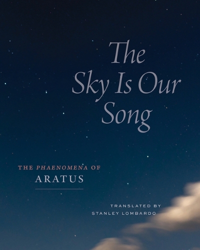Бумажная книга «The Sky Is Our Song: The "Phaenomena" of Aratus» - фото №1