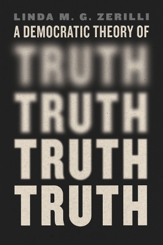Паперова книга «A Democratic Theory of Truth», автор Лінда М. Г. Зеріллі - фото №1